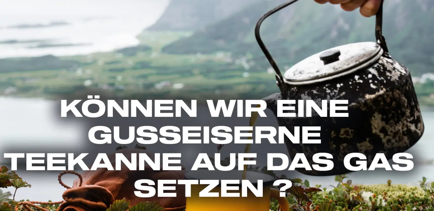 Können-wir-eine-gusseiserne-Teekanne-auf-das-Gas-setzen
