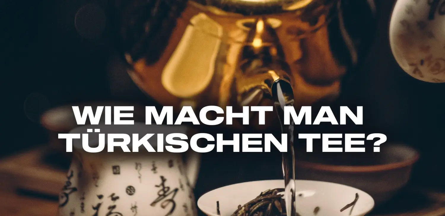 Wie macht man türkischen Tee?